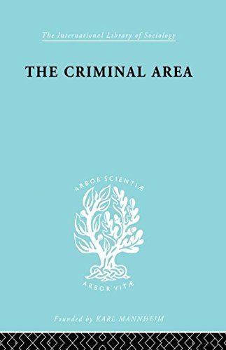 The Criminal Area: A Study in Social Ecology - International Library of Sociology - Professor Terence Morris - Livres - Taylor & Francis Ltd - 9780415863834 - 29 juillet 2013