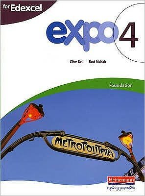 Cover for Clive Bell · Expo 4 Edexcel Foundation Student Book - Expo 4 (Paperback Book) (2006)