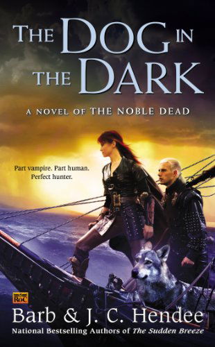 Cover for J.c. Hendee · The Dog in the Dark: a Novel of the Noble Dead (Paperback Book) (2014)