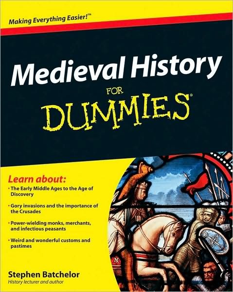 Cover for Stephen Batchelor · Medieval History For Dummies (Paperback Bog) (2010)