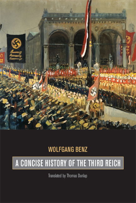 Cover for Wolfgang Benz · A Concise History of the Third Reich - Weimar &amp; Now: German Cultural Criticism (Paperback Book) (2007)