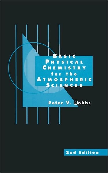 Cover for Hobbs, Peter V. (University of Washington) · Basic Physical Chemistry for the Atmospheric Sciences (Innbunden bok) [2 Revised edition] (2000)