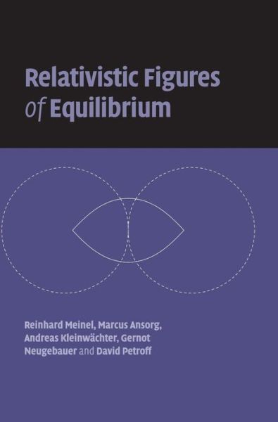 Cover for Meinel, Reinhard (Friedrich-Schiller-Universitat, Jena, Germany) · Relativistic Figures of Equilibrium (Hardcover Book) (2008)