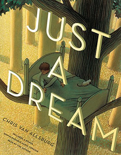Cover for Chris Van Allsburg · Just a Dream 25th Anniversary Edition (Hardcover bog) [Anv edition] (2015)