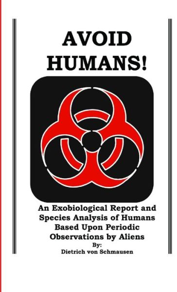 Cover for Dietrich von Schmausen · Avoid Humans (Book) (2009)