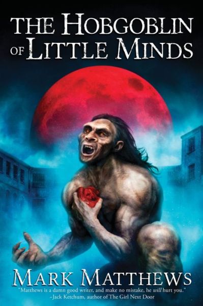 Cover for Mark Matthews · The Hobgoblin of Little Minds (Paperback Book) (2021)