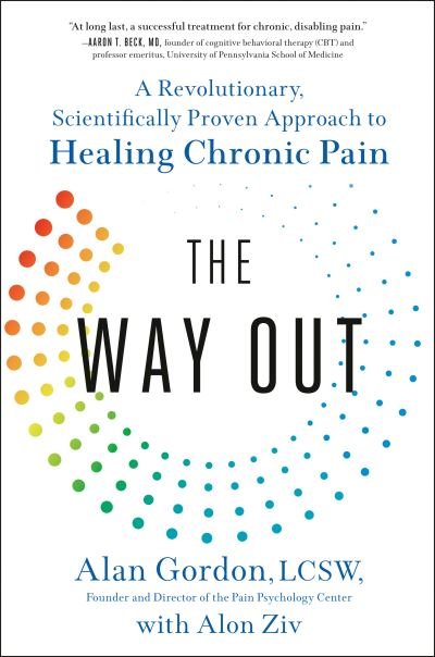 Cover for Alan Gordon · The Way Out: A Revolutionary, Scientifically Proven Approach to Healing Chronic Pain (Gebundenes Buch) (2021)