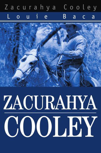 Cover for Louie Baca · Zacurahya Cooley (Paperback Book) (2003)