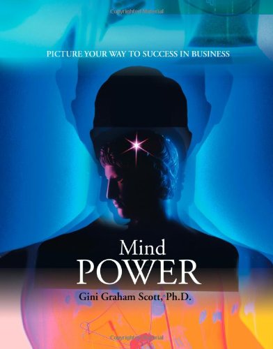 Cover for Gini Graham Scott · Mind Power: Picture Your Way to Success in Business (Pocketbok) (2006)