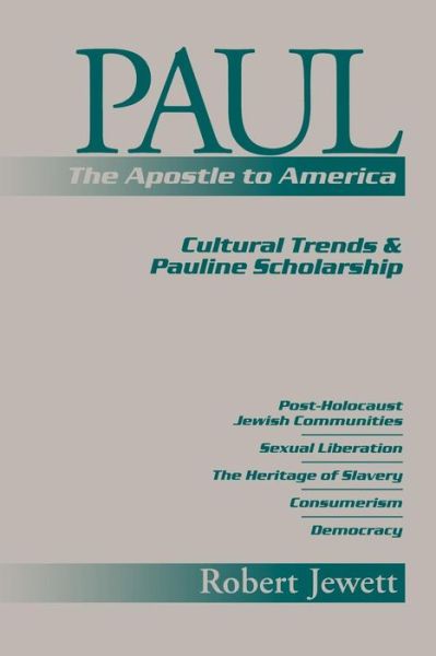 Cover for Robert Jewett · Paul the Apostle to America: Cultural Trends and Pauline Scholarship (Paperback Book) [1st edition] (1994)