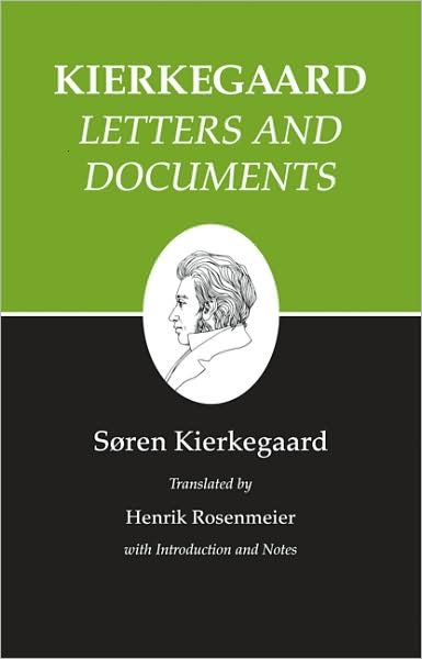 Cover for Søren Kierkegaard · Kierkegaard's Writings, XXV, Volume 25: Letters and Documents - Kierkegaard's Writings (Paperback Bog) (2009)