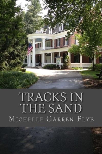 Cover for Michelle Garren Flye · Tracks in the Sand (Paperback Book) (2014)