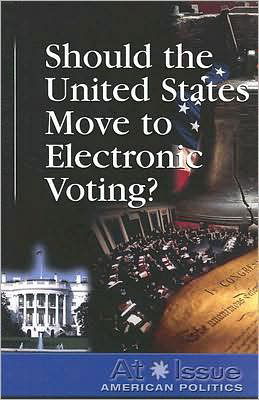 Cover for Diane Andrews Henningfeld · Should the United States Move to Electronic Voting? (At Issue Series) (Pocketbok) (2007)