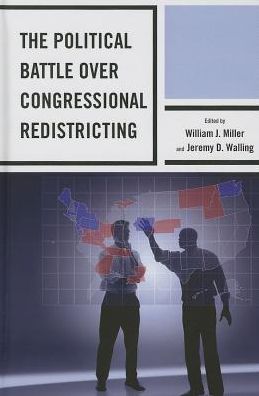 Cover for The Political Battle over Congressional Redistricting (Hardcover Book) (2013)