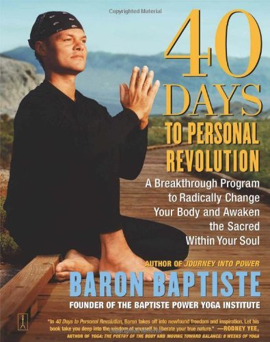 Cover for Baron Baptiste · 40 days to Personal Revolution: A Breakthrough Program to Radically Change Your Body (Paperback Bog) [Ed edition] (2004)