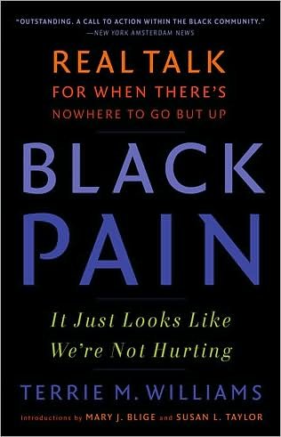 Cover for Terrie M. Williams · Black Pain: It Just Looks Like We're Not Hurting (Pocketbok) [Reprint edition] (2009)