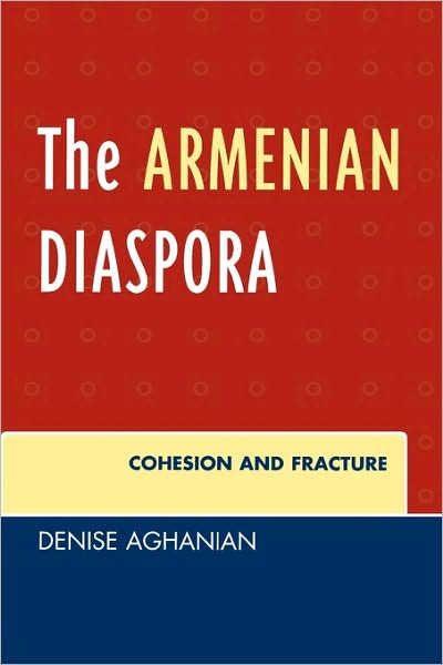 Cover for Denise Aghanian · The Armenian Diaspora: Cohesion and Fracture (Paperback Book) (2007)
