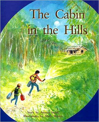 RPM Tu Cabin in the Hills Is (PM Story Books Turquoise Level) - Annette Smith - Książki - Rigby - 9780763519834 - 26 lutego 1998