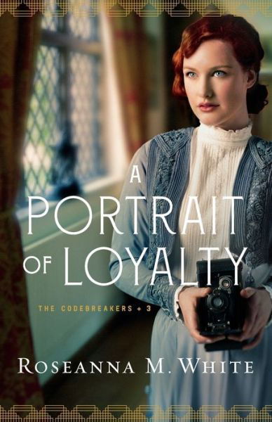 Cover for Roseanna M. White · A Portrait of Loyalty (Paperback Book) (2020)