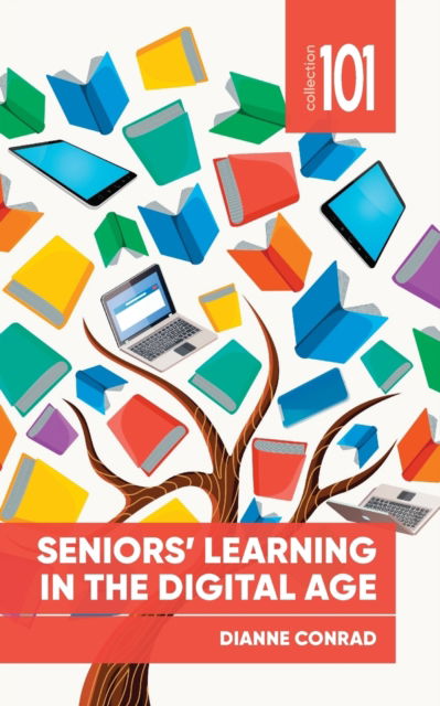 Cover for Dianne Conrad · Seniors' Learning in the Digital Age (Pocketbok) (2022)