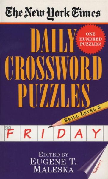 Cover for New York Times · The New York Times Daily Crossword Puzzles: Friday, Volume 1: Skill Level 5 - New York Times Daily Crossword Puzzles (Paperback Book) (1996)