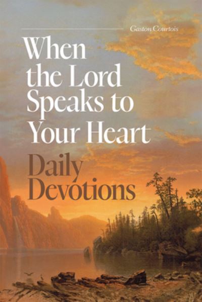 Cover for Gaston Courtois · When the Lord Speaks to Your Heart (Book) (2023)