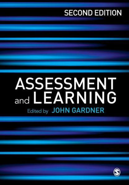 Assessment and Learning - John Gardner - Kirjat - Sage Publications Ltd - 9780857023834 - keskiviikko 7. joulukuuta 2011