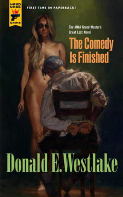 Cover for Donald E. Westlake · The Comedy is Finished (Paperback Book) (2013)