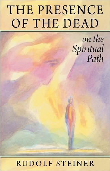 Cover for Rudolf Steiner · The Presence of the Dead on the Spiritual Path (Taschenbuch) (1990)