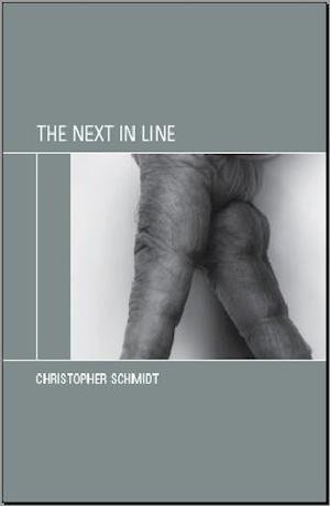 Cover for Christopher Schmidt · The next in line (Bok) [1st edition] (2008)