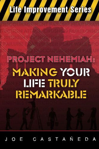 Cover for Joe Castaneda · Project Nehemiah: Making Your Life Truly Remarkable (Paperback Book) (2012)