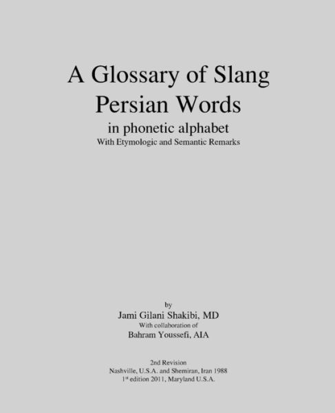 Cover for Jami Shakibi Gilani · A Glossary of Slang Persian Words (Paperback Book) (2011)