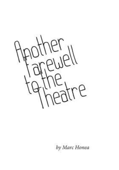 Cover for Marc Honea · Another Farewell to the Theatre (Paperback Book) (2015)