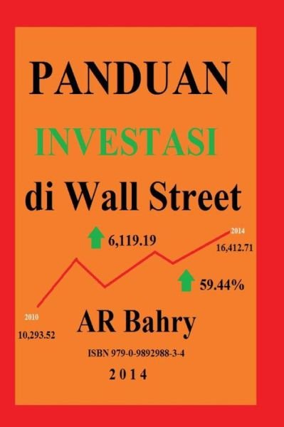Cover for Abdul Rahman Bahry · Panduan Investasi Di Wall Street (Paperback Book) [Indonesian edition] (2014)