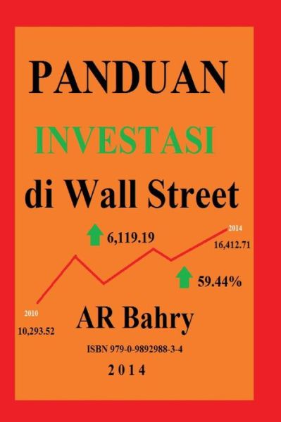 Cover for Abdul Rahman Bahry · Panduan Investasi Di Wall Street (Taschenbuch) [Indonesian edition] (2014)