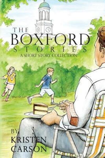 The Boxford Stories - Kristen Carson - Books - Ribbon Wand Press - 9780990724834 - November 14, 2014