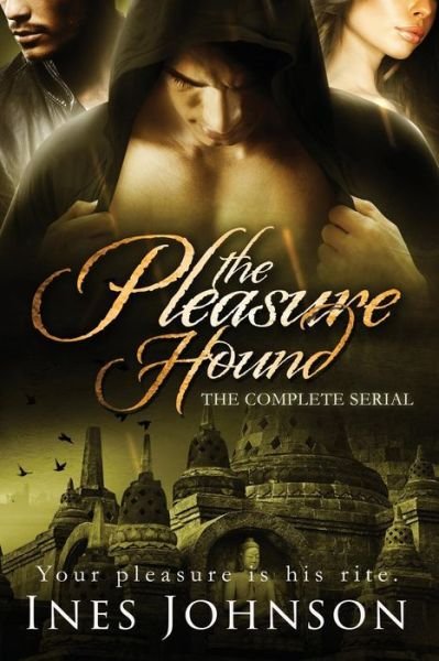 Cover for Ines Johnson · The Pleasure Hound: the Complete Serial (Pocketbok) (2015)