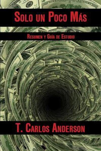 Solo Un Poco Mas - Tim - Books - Blue Ocotillo Press - 9780991532834 - November 15, 2016