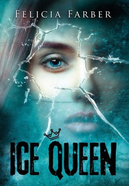 Cover for Felicia Farber · Ice Queen (Hardcover Book) (2020)