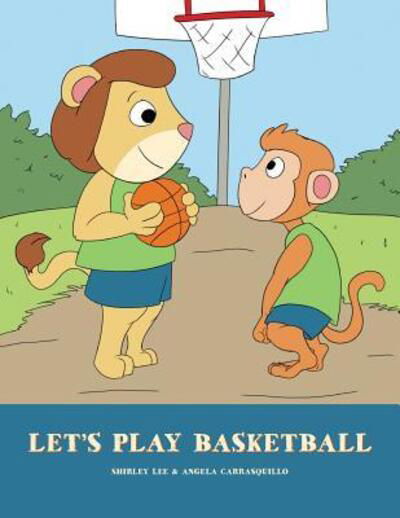 Cover for Shirley Lee · Let's Play Basketball (Taschenbuch) (2016)