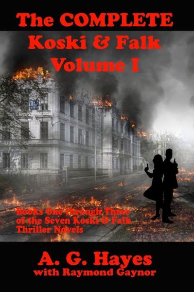 COMPLETE Koski and Falk Volume 1 - A. G. Hayes - Books - Savant Books & Publications LLC - 9780999693834 - April 29, 2020