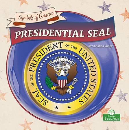 Cover for Christina Earley · Presidential Seal (Hardcover Book) (2022)