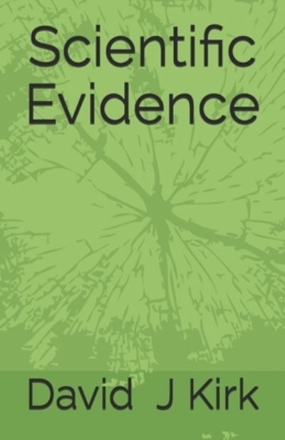 Cover for David J Kirk · Scientific Evidence (Paperback Book) (2020)