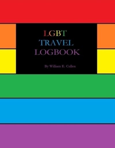 Cover for William E Cullen · Lgbt Travel Logbook (Paperback Book) (2019)