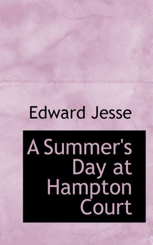 Cover for Edward Jesse · A Summer's Day at Hampton Court (Taschenbuch) (2009)