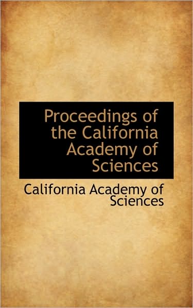 Cover for California Academy of Sciences · Proceedings of the California Academy of Sciences (Hardcover Book) (2009)