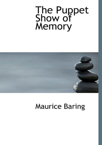 Cover for Maurice Baring · The Puppet Show of Memory (Hardcover Book) (2009)