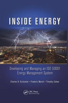 Cover for Eccleston, Charles H. (Environmental Consultant, USA) · Inside Energy: Developing and Managing an ISO 50001 Energy Management System (Paperback Bog) (2017)