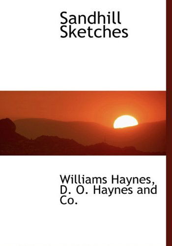 Cover for Williams Haynes · Sandhill Sketches (Hardcover Book) (2010)