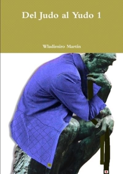 Cover for Wladimiro Martín · Del Judo Al Yudo 1 (Book) (2012)